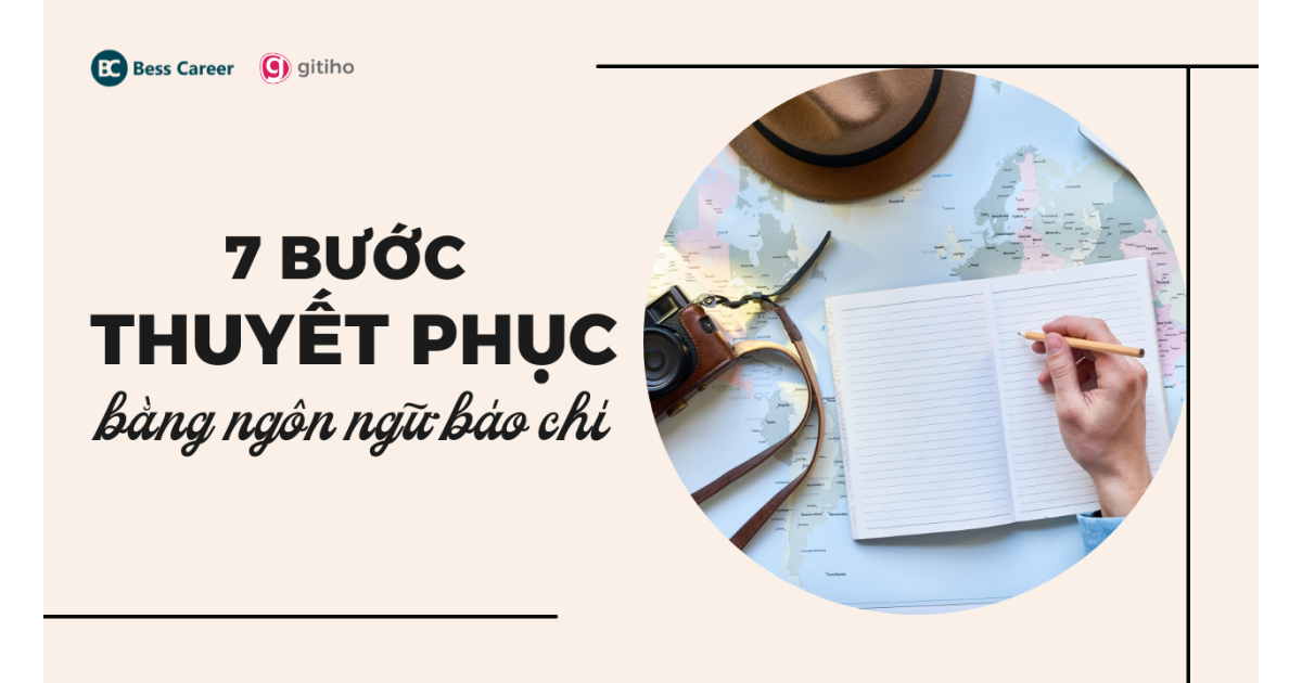 7 bước thuyết phục bằng ngôn ngữ báo chí