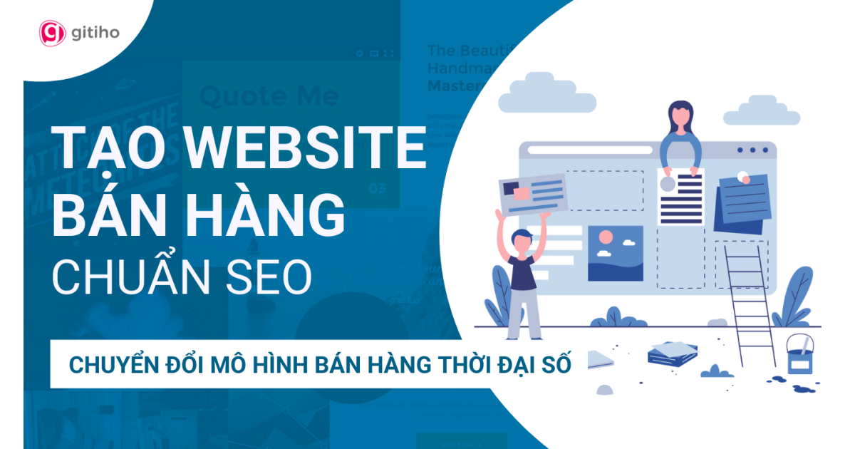 Thiết kế Website bán hàng chuẩn SEO - Chuyển đổi mô hình bán hàng thời đại số