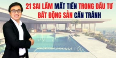 21 Sai lầm trong đầu tư bất động sản