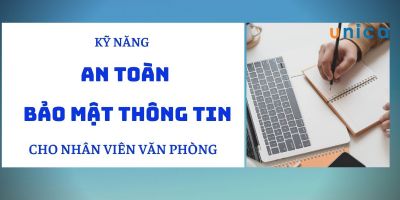 Kỹ năng an toàn bảo mật thông tin cho nhân viên văn phòng